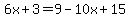 6x%2B3=9-10x%2B15