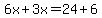 6x%2B3x=24%2B6