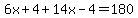 6x%2B4%2B14x-4=180