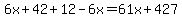 6x%2B42%2B12-6x=61x%2B427