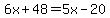 6x%2B48=5x-20