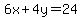 6x%2B4y=24