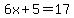6x%2B5+=+17