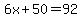 6x%2B50=92