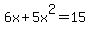 6x%2B5x%5E2=15