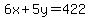 6x%2B5y=422