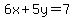 6x%2B5y=7