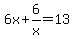 6x%2B6%2Fx=13