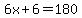 6x%2B6=180