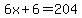 6x%2B6=204