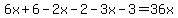 6x%2B6-2x-2-3x-3=36x