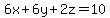 6x%2B6y%2B2z=10