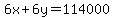 6x%2B6y=114000