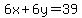 6x%2B6y=39