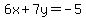 6x%2B7y=-5