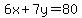 6x%2B7y=80