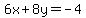 6x%2B8y=-4