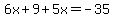 6x%2B9%2B5x=-35