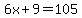 6x%2B9=105