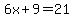 6x%2B9=21