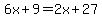 6x%2B9=2x%2B27