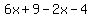 6x%2B9-2x-4