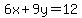 6x%2B9y=12
