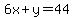 6x%2By=44