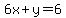 6x%2By=6