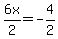 6x%2F2=-4%2F2