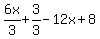 6x%2F3%2B3%2F3-12x%2B8
