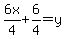 6x%2F4%2B6%2F4=y