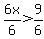 6x%2F6++%3E+9%2F6