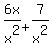6x%2Fx%5E2%2B7%2Fx%5E2
