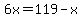 6x=119-x
