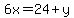 6x=24%2By
