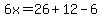 6x=26%2B12-6
