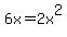 6x=2x%5E2