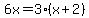 6x=3%28x%2B2%29