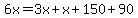 6x=3x%2Bx%2B150%2B90