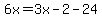 6x=3x-2-24