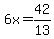 6x=42%2F13