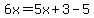 6x=5x%2B3-5
