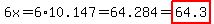 6x=6%2A10.147=64.284=highlight%2864.3%29