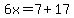 6x=7%2B17