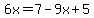 6x=7-9x%2B5