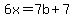 6x=7b%2B7