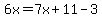 6x=7x%2B11-3