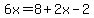 6x=8%2B2x-2