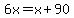 6x=x%2B90